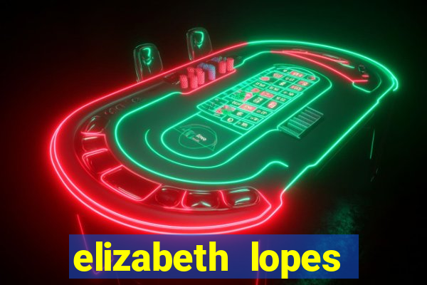 elizabeth lopes sanches nua